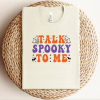 Custom Halloween talk spooky to me natural T-Shirt new