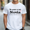 Playera Blanca para hombre Yo Amo a mi Novia (Si ella me compró esto, soy suyo)